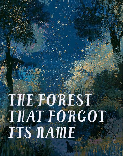 Example story: The forest that forgot its name